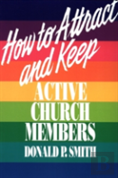 How To Attract And Keep Active Church Members
