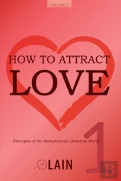 How To Attract Love 1