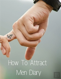 Bertrand.pt - How To Attract Men Diary