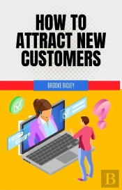 How To Attract New Customers
