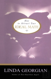 How To Attract Your Ideal Mate