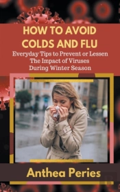 How To Avoid Colds And Flu  Everyday Tip