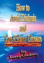 How To Avoid Dialysis And Cure Kidney Disease