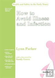 How To Avoid Illness And Infection
