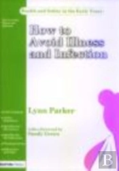How To Avoid Illness And Infection