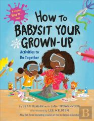 How To Babysit Your Grown Up: Activities To Do Together
