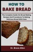 How To Bake Bread