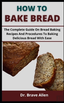 Bertrand.pt - How To Bake Bread
