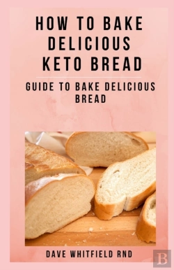 Bertrand.pt - How To Bake Delicious  Keto Bread