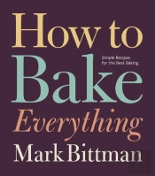 How To Bake Everything