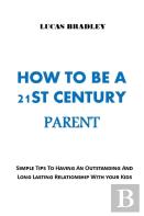 How To Be A 21st Century Parent