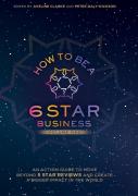 How To Be A 6 Star Business
