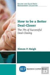 How To Be A Better Deal-Closer