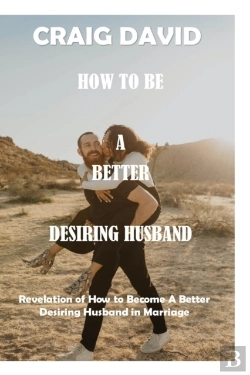 Bertrand.pt - How To Be A Better Desiring Husband