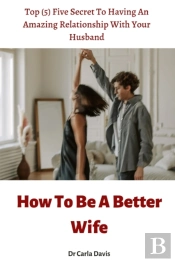 How To Be A Better Wife
