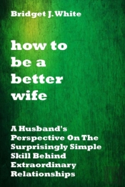 How To Be A Better Wife