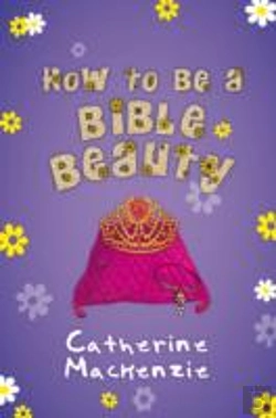Bertrand.pt - How To Be A Bible Beauty