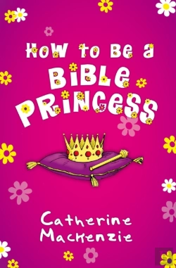 Bertrand.pt - How To Be A Bible Princess