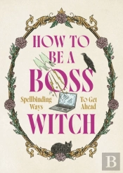 How To Be A Boss Witch