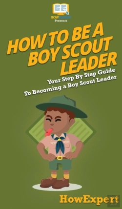 Bertrand.pt - How To Be A Boy Scout Leader