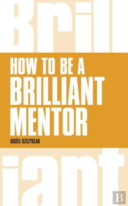 Bertrand.pt - How To Be A Brilliant Mentor
