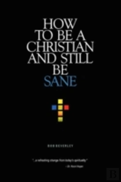 Bertrand.pt - How To Be A Christian And Still Be Sane