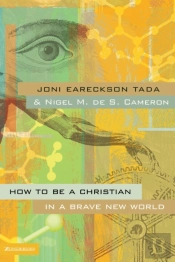 How To Be A Christian In A Brave New World