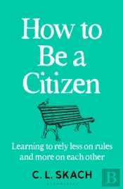 How To Be A Citizen