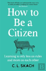 How To Be A Citizen
