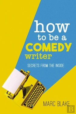 Bertrand.pt - How To Be A Comedy Writer