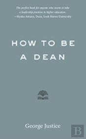 How To Be A Dean