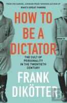 How To Be A Dictator