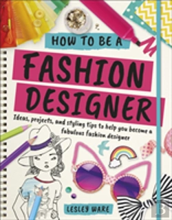 Bertrand.pt - How To Be A Fashion Designer