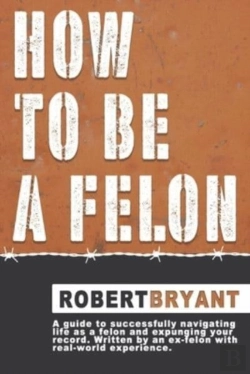 Bertrand.pt - How To Be A Felon