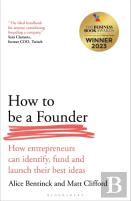 How To Be A Founder