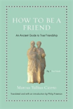 How To Be A Friend