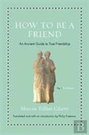 How To Be A Friend