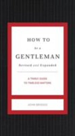 Bertrand.pt - How To Be A Gentleman Revised And Expanded