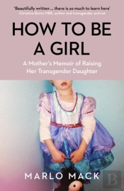 How To Be A Girl