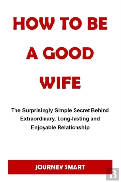 Bertrand.pt - How To Be A Good Wife