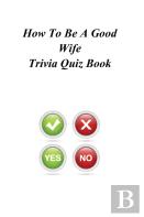 How To Be A Good Wife Trivia Quiz Book