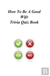 How To Be A Good Wife Trivia Quiz Book
