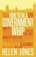 How To Be A Government Whip