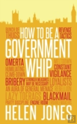 Bertrand.pt - How To Be A Government Whip