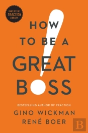 How To Be A Great Boss