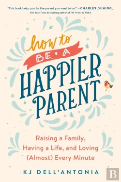 Bertrand.pt - How To Be A Happier Parent
