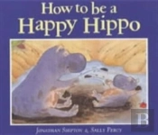 How To Be A Happy Hippo