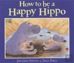 Bertrand.pt - How To Be A Happy Hippo