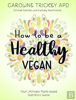 Bertrand.pt - How To Be A Healthy Vegan