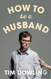 How To Be A Husband